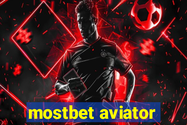 mostbet aviator