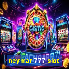 neymar 777 slot