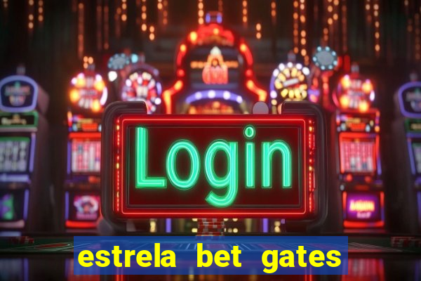 estrela bet gates of olympus