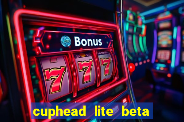 cuphead lite beta 9.1 download todas as ilhas