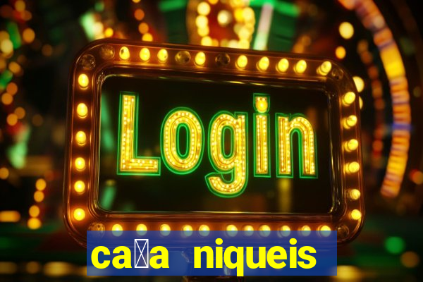 ca莽a niqueis gratis jogar