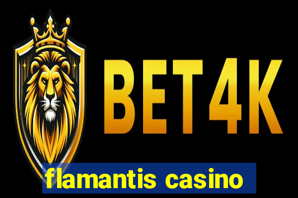 flamantis casino