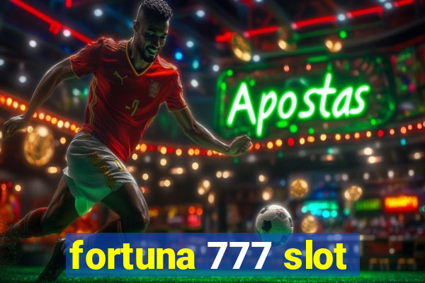 fortuna 777 slot