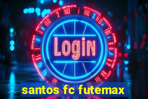 santos fc futemax