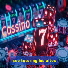 isee tutoring los altos