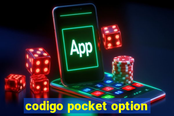 codigo pocket option