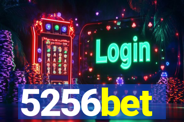 5256bet