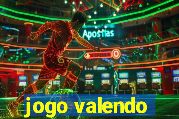 jogo valendo