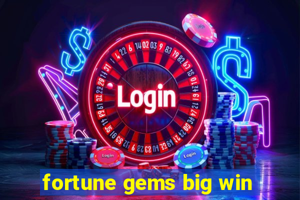 fortune gems big win