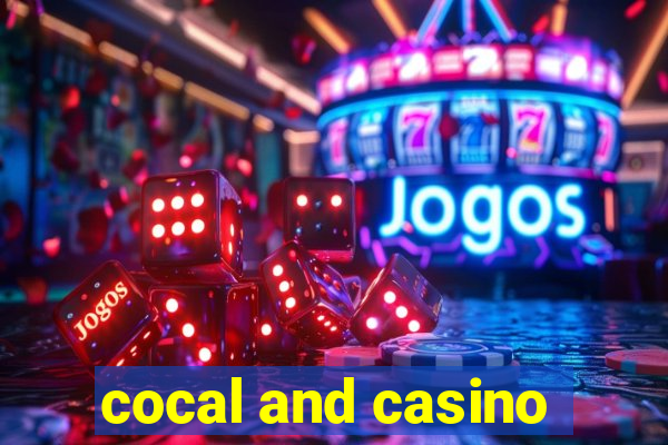 cocal and casino