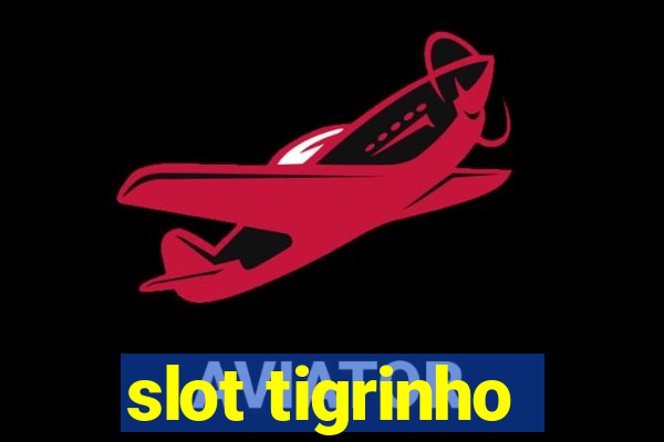 slot tigrinho