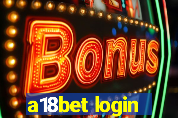 a18bet login