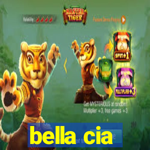 bella cia