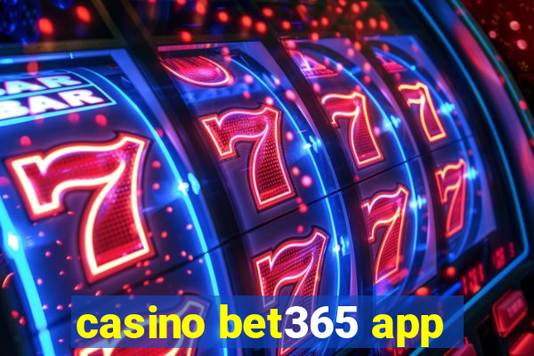 casino bet365 app