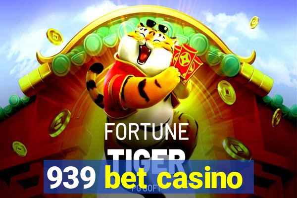 939 bet casino