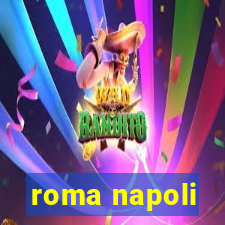 roma napoli