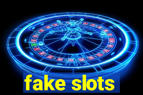 fake slots