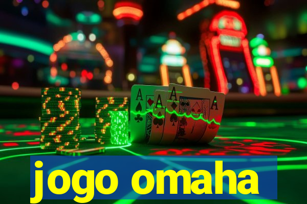 jogo omaha