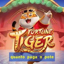 quanto paga o pote de ouro no fortune tiger