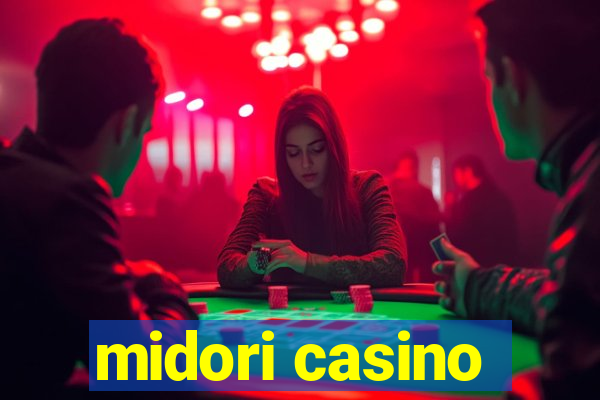 midori casino