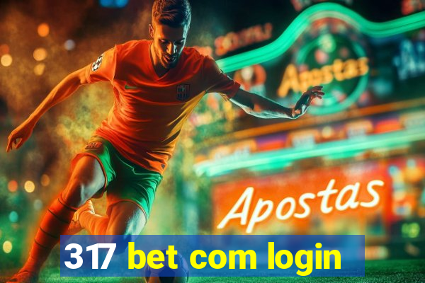 317 bet com login