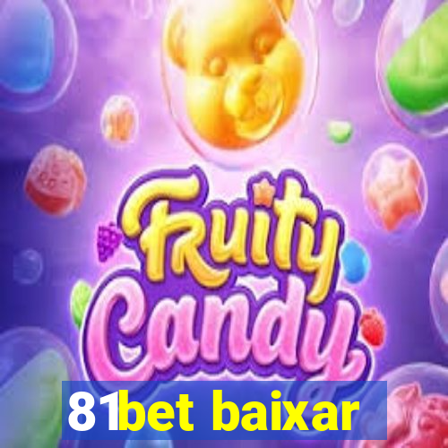 81bet baixar