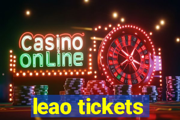 leao tickets