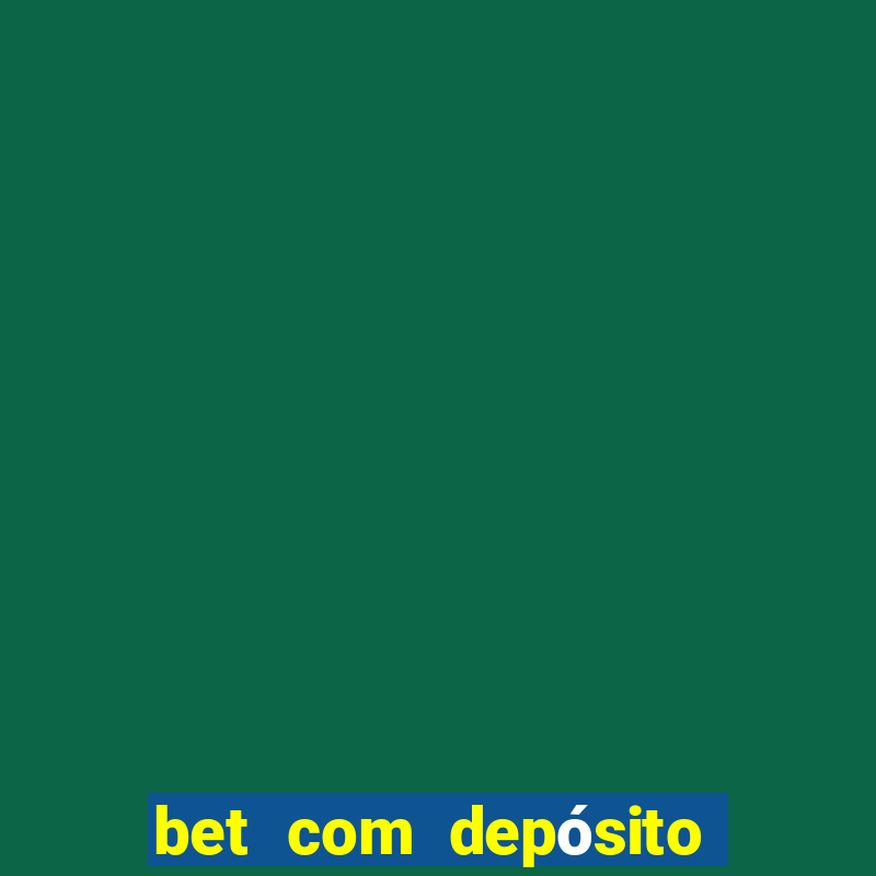 bet com depósito de 1 real