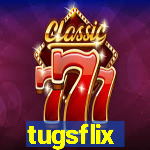 tugsflix