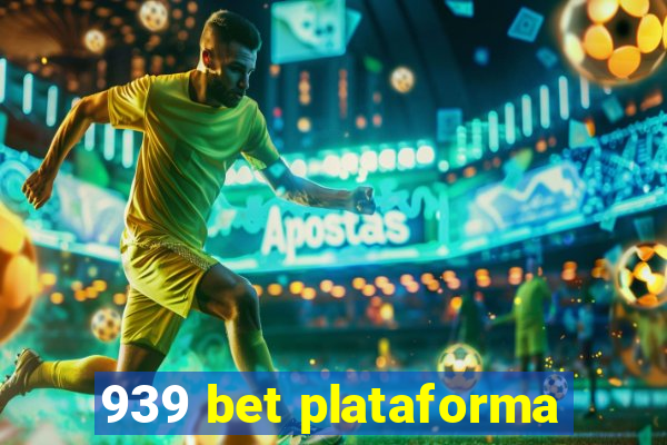 939 bet plataforma