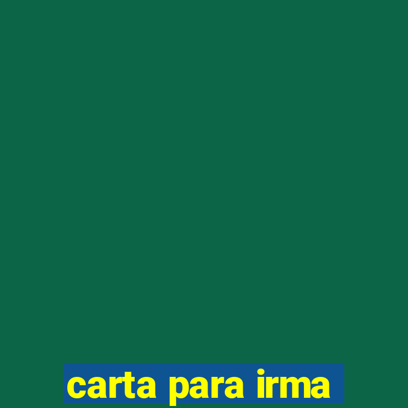 carta para irma