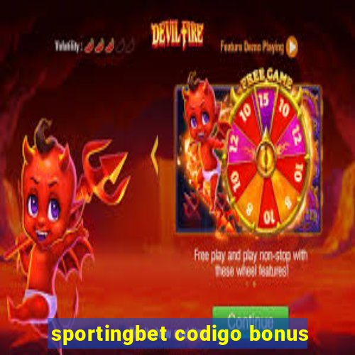 sportingbet codigo bonus