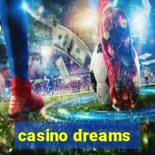 casino dreams