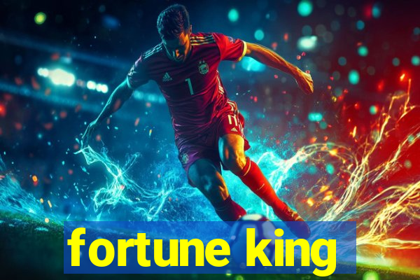 fortune king