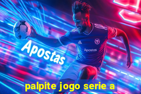 palpite jogo serie a