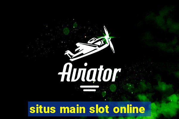 situs main slot online