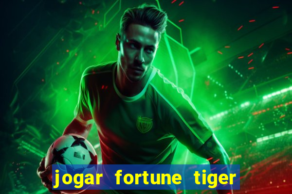 jogar fortune tiger pg demo