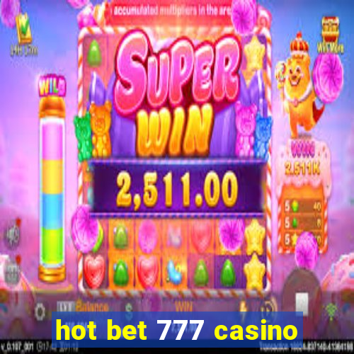 hot bet 777 casino