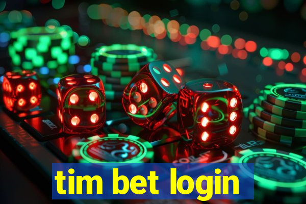 tim bet login