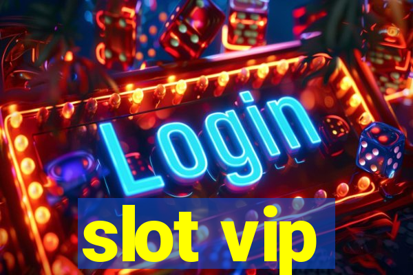 slot vip