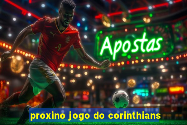 proxino jogo do corinthians