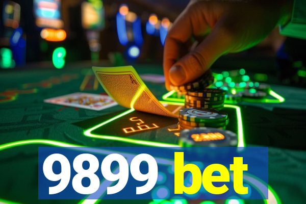 9899 bet