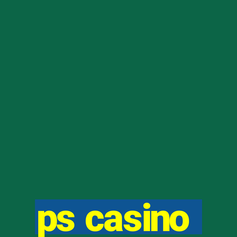 ps casino