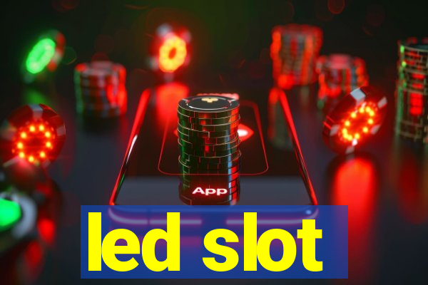 led slot