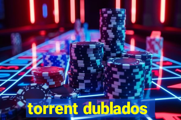 torrent dublados