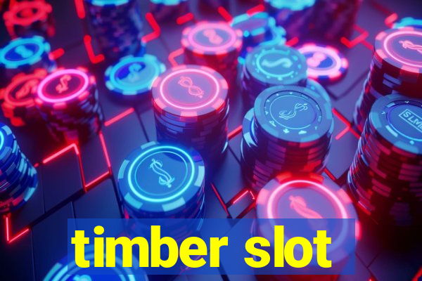 timber slot