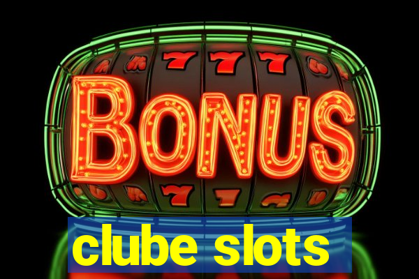 clube slots