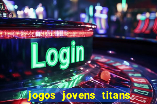 jogos jovens titans battle blitz