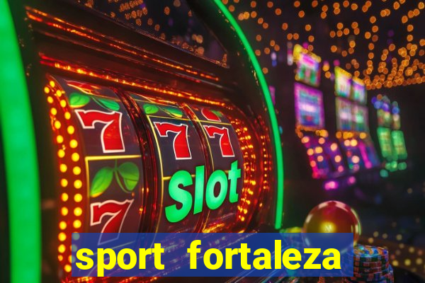 sport fortaleza onde assistir