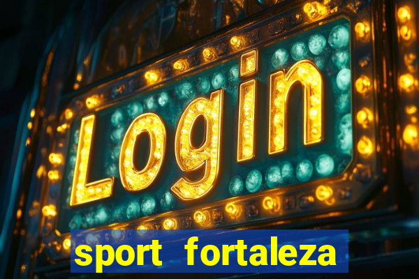 sport fortaleza onde assistir